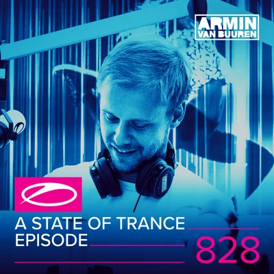 Armin van BuurenGaribay A State Of Trance Episode 828