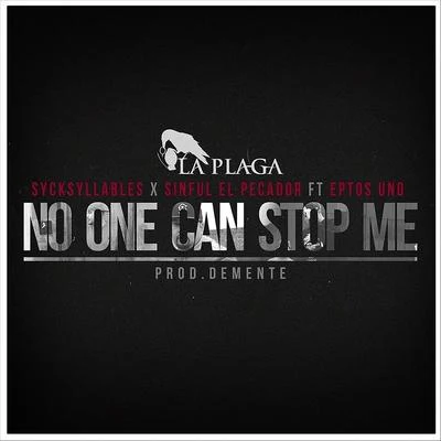 No One Can Stop Me (feat. Eptos Uno) 專輯 Eptos Uno