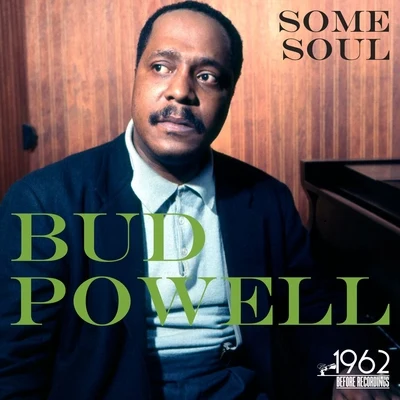 Bud Powell Some Soul