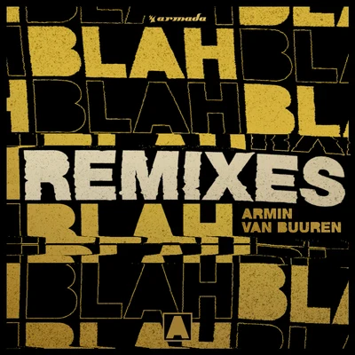 Armin van BuurenGaribay Blah Blah Blah (Remixes)