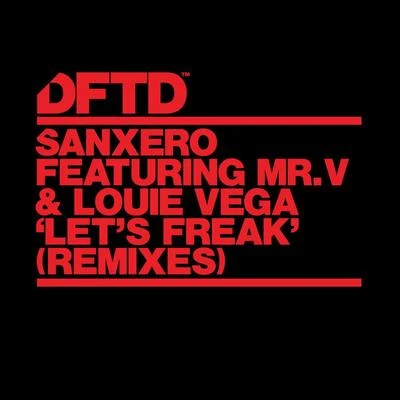 Lets Freak (Remixes) 專輯 sanXero