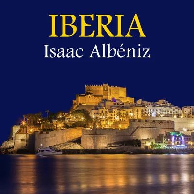 Iberia (Remastered) 專輯 Isaac Albéniz