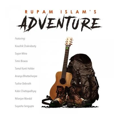 Adventure 专辑 Anjan Dutta/Rupam Islam/Noble/Sonu Nigam/Ishan Mitra