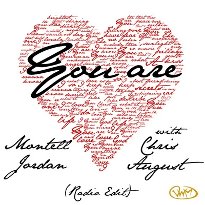 You Are (Radio Edit) [feat. Chris August] 专辑 Montell Jordan