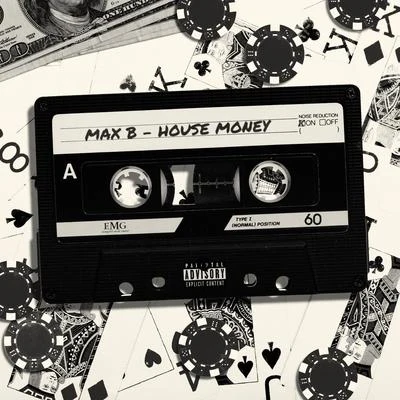 House Money 专辑 Max B