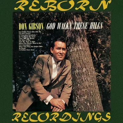 God Walks These Hills With Me (HD Remastered) 專輯 Don Gibson/Doc Watson/The Kingston Trio/Patsy Cline/Barbara Fairchild