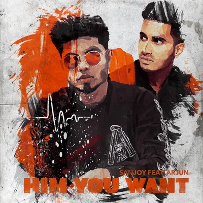 Him You Want 專輯 Sanjoy/Dibyo