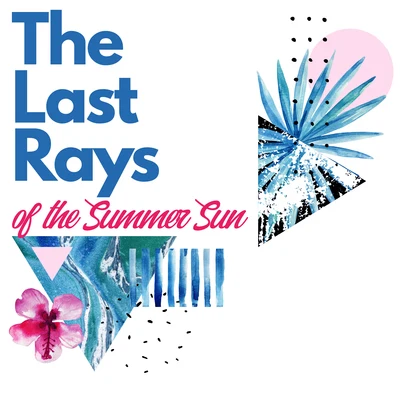 The Last Rays of the Summer Sun 專輯 Cafe Chillout de Ibiza/Chillout Lounge/Lounge Music Café