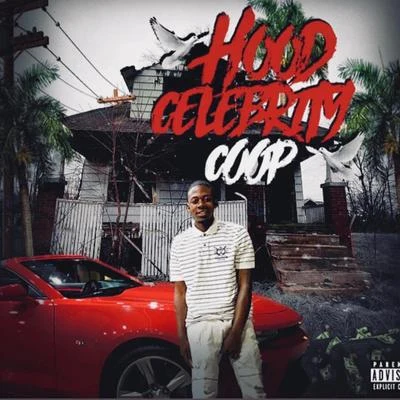 Hood Celebrity 專輯 Nic Clay/Coop/Jawny/A.C. Freazy/Selfsteam