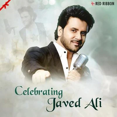 Celebrating Javed Ali 專輯 Javed Ali/Aakanksha Sharma