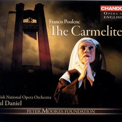 POULENC: Carmelites (The) (Dialogues des Carmelites) (Sung in English) 專輯 Paul Daniel