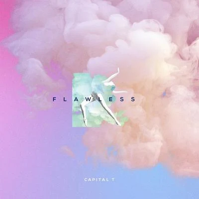 Flawless 专辑 Capital T/Mixey