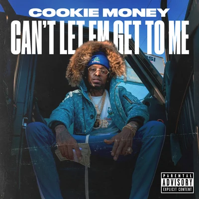 Can&#x27;t Let Em Get to Me 专辑 Cookie Money/Philthy Rich