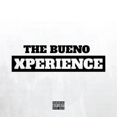 The Bueno Xperience 專輯 BUENO