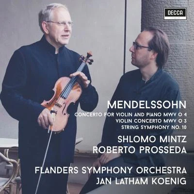 Shlomo Mintz Mendelssohn: Violin Concertos