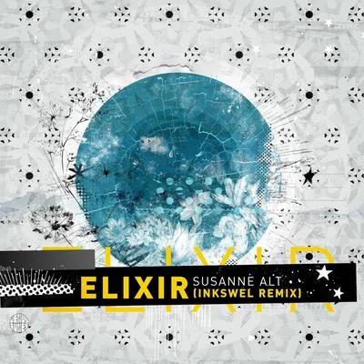 Elixir (Inkswel Remix) 專輯 Susanne Alt