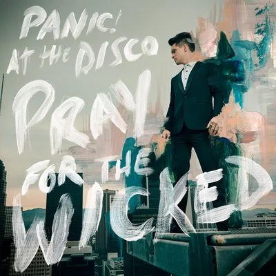 Panic! At The DiscoDon Diablo Pray For The Wicked