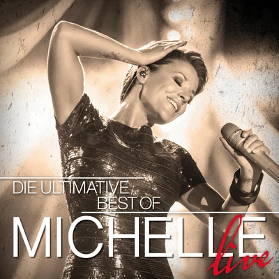 Die Ultimative Best Of - Live 專輯 Michelle/Morillo