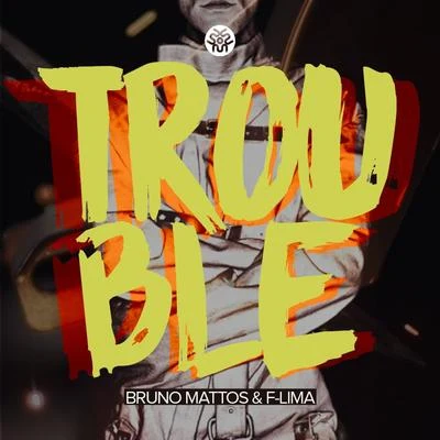 Trouble 專輯 Bruno Mattos