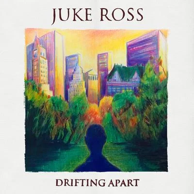 Drifting Apart 专辑 Juke Ross