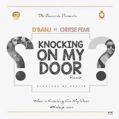 Knocking On My Door (Remix) 專輯 DBanj