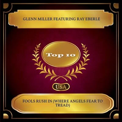 Fools Rush In (Where Angels Fear To Tread) (Billboard Hot 100 - No. 03) 專輯 Glenn Miller/Glenn Miller and His Orchestra