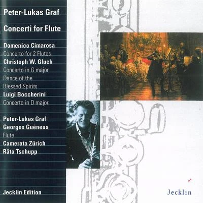 Cimarosa, Gluck & Boccherini: Concerti for Flute 專輯 Peter-Lukas Graf