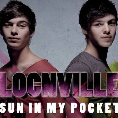 Sun In My Pocket 专辑 Locnville