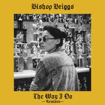 BishopChick Webb The Way I Do (Remixes)