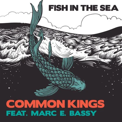 Fish in the Sea 專輯 Common Kings/Henry Fong