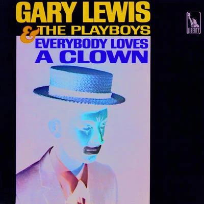 Gary Lewis & The Playboys Everybody Loves A Clown