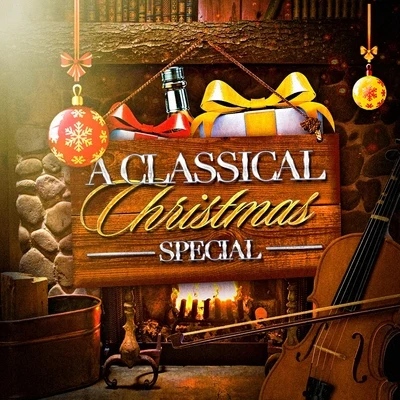 A Classical Christmas Special 專輯 Christmas Songs/Christmas Hits/Christmas Favourites