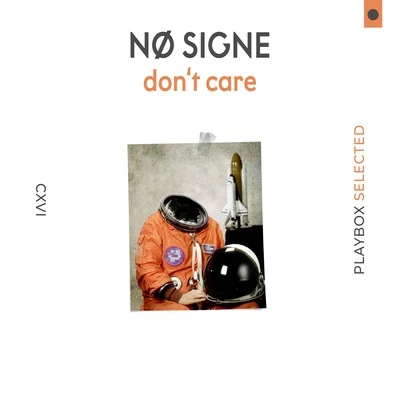 Dont Care 專輯 NØ SIGNE