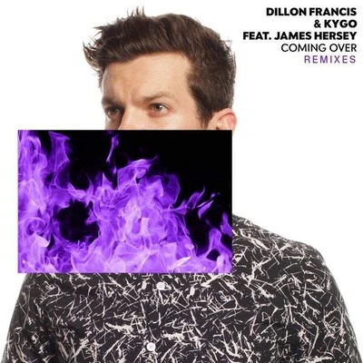 Dillon Francis Coming Over (Remixes)