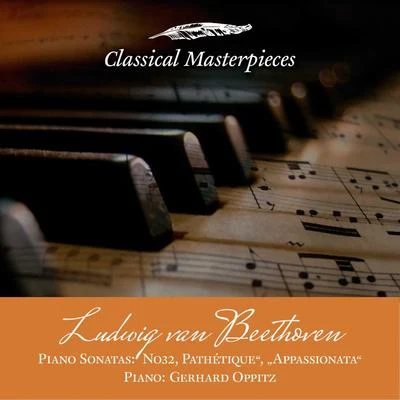 Ludwig van Beethoven Piano Sonatas No32, Pathétique, Appassionata 專輯 Gerhard Oppitz/Academy of St. Martin in the Fields/Garrick Ohlsson