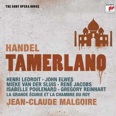 Händel: Tamerlano - The Sony Opera House 专辑 La Grande Écurie et la Chambre du Roy/Jean-Claude Malgoire/Pierre Cao