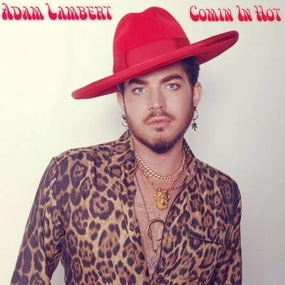 Comin In Hot 專輯 Adam Lambert