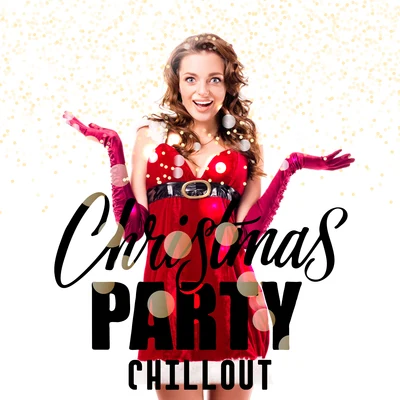 Xmas Collective Christmas Party Chillout – Unique Christmas Compilation of the Finest Chillout Music for the Christmas Break 2019