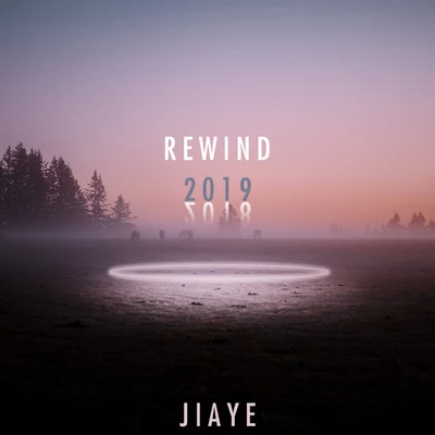 Rewind (2018 Mix) 專輯 Jiaye