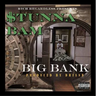 Big Bank 專輯 Stunna Bam/Tierra Whack/Young Chris/Quintino & Blasterjaxx