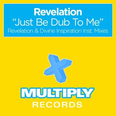 Just Be Dub to Me 专辑 Revelation