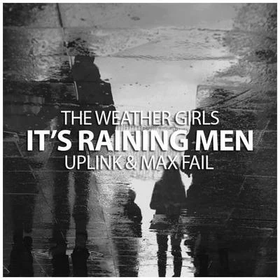 Max FailHeleenMBPPASSIK Its Raining Men (Uplink & Max Fail Remix)