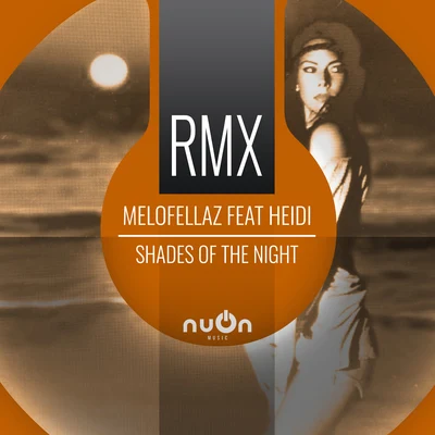 Shades Of The Night (RainDropz! Remix) 專輯 Melofellaz