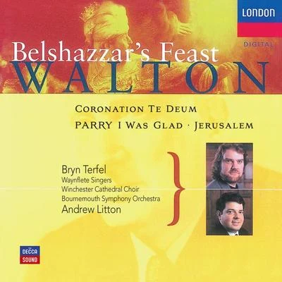 Kim BegleyCatherine MalfitanoBryn TerfelWiener PhilharmonikerChristoph von Dohnányi Walton: Belshazzars Feast; Coronation Te Deum