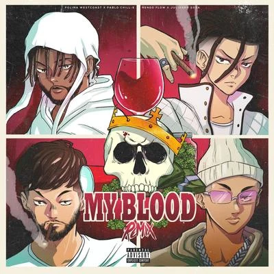 My Blood Remix 專輯 Polimá Westcoast