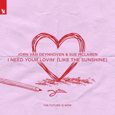 I Need Your Lovin (Like The Sunshine) 專輯 Jorn Van Deynhoven/Temple One