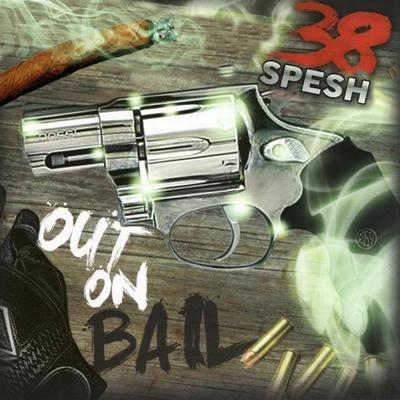 Out On Bail 專輯 38 Spesh