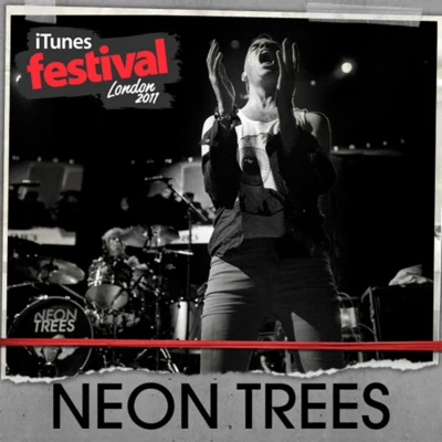 iTunes Festival: London 2011 專輯 Neon Trees