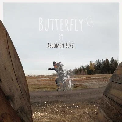 Butterfly 專輯 Abdomen Burst