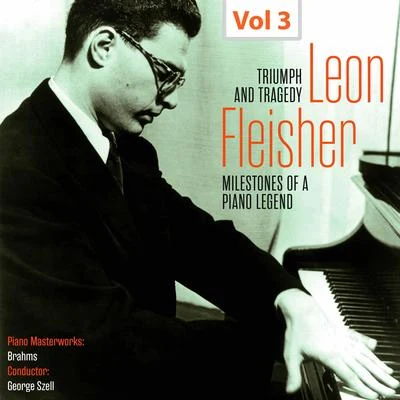 Milestones of a Piano Legend: Leon Fleisher, Vol. 3 專輯 Georg Ludwig Jochum/Leon Fleisher/George Szell/WDR Sinfonieorchester Köln/Cleveland Orchestra